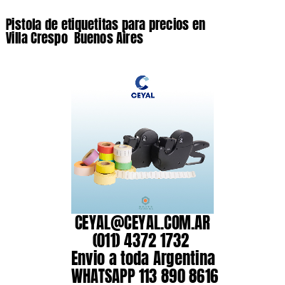 Pistola de etiquetitas para precios en Villa Crespo  Buenos Aires