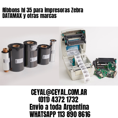 Ribbons hl 35 para impresoras Zebra DATAMAX y otras marcas