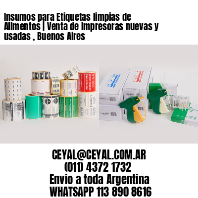 Insumos para Etiquetas limpias de Alimentos | Venta de impresoras nuevas y usadas , Buenos Aires