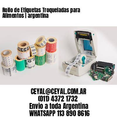 Rollo de Etiquetas Troqueladas para Alimentos | argentina