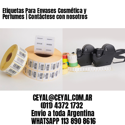 Etiquetas Para Envases Cosmética y Perfumes | Contáctese con nosotros
