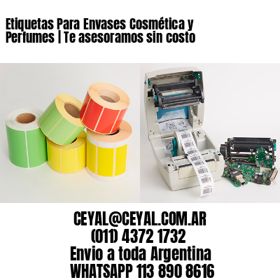 Etiquetas Para Envases Cosmética y Perfumes | Te asesoramos sin costo