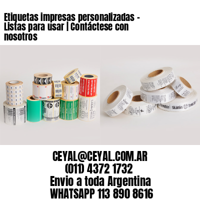 Etiquetas impresas personalizadas – Listas para usar | Contáctese con nosotros