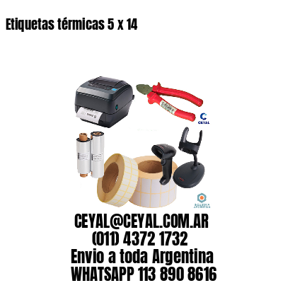 Etiquetas térmicas 5 x 14