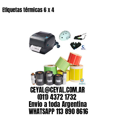 Etiquetas térmicas 6 x 4