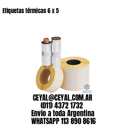 Etiquetas térmicas 6 x 5