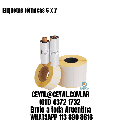 Etiquetas térmicas 6 x 7