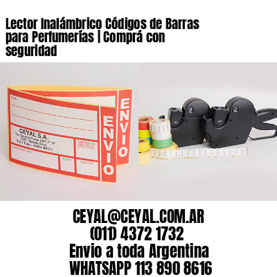 Lector Inalámbrico Códigos de Barras para Perfumerías | Comprá con seguridad