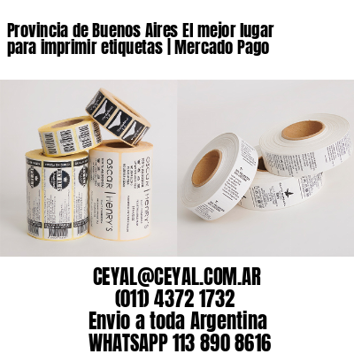 Provincia de Buenos Aires El mejor lugar para imprimir etiquetas | Mercado Pago