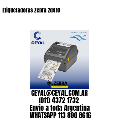 Etiquetadoras Zebra zd410