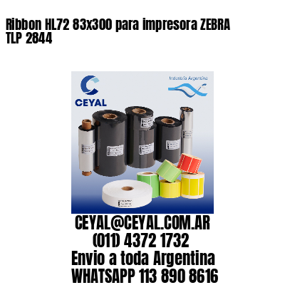 Ribbon HL72 83×300 para impresora ZEBRA TLP 2844