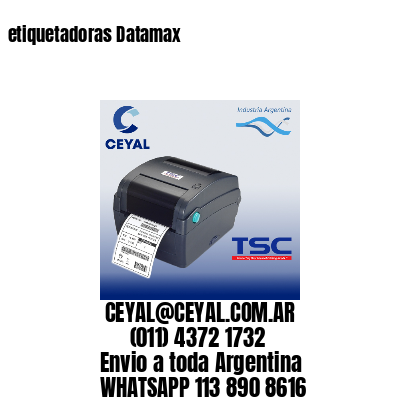etiquetadoras Datamax