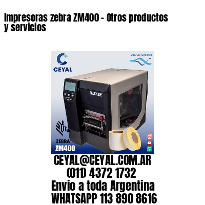 impresoras zebra ZM400 – Otros productos y servicios