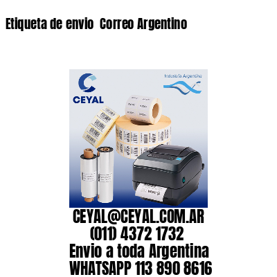 Etiqueta de envio  Correo Argentino