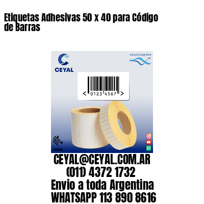 Etiquetas Adhesivas 50 x 40 para Código de Barras