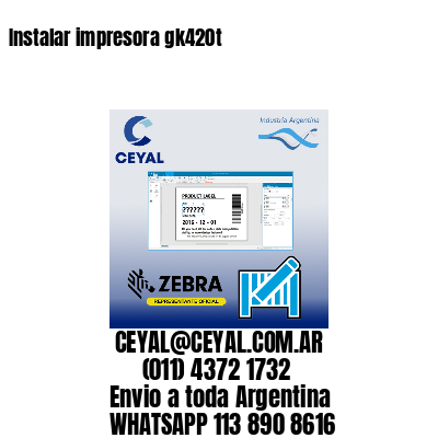 Instalar impresora gk420t