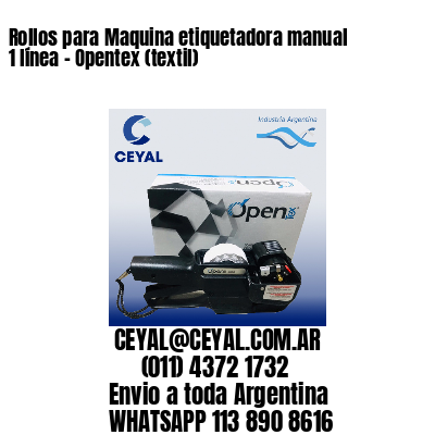 Rollos para Maquina etiquetadora manual 1 línea – Opentex (textil)