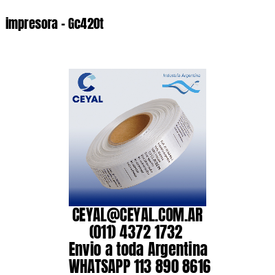 impresora – Gc420t