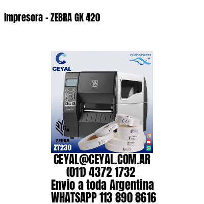 impresora – ZEBRA GK 420