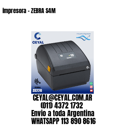 impresora – ZEBRA S4M