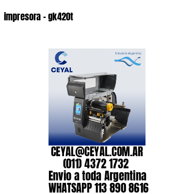 impresora – gk420t