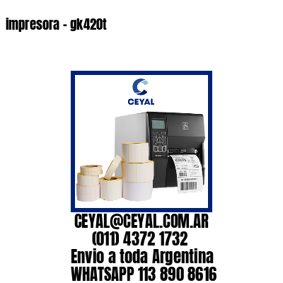 impresora – gk420t