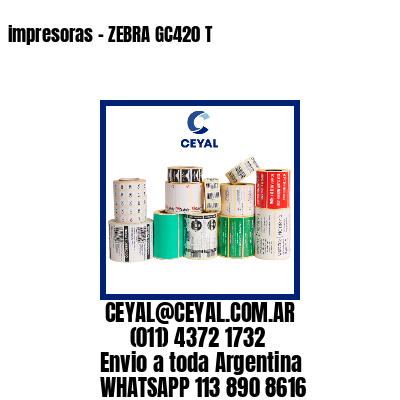 impresoras – ZEBRA GC420 T