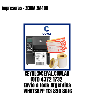 impresoras – ZEBRA ZM400