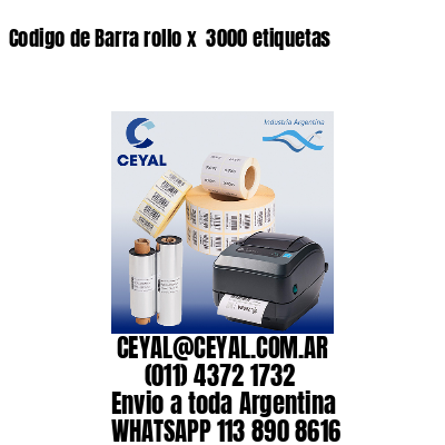 Codigo de Barra rollo x  3000 etiquetas