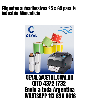 Etiquetas autoadhesivas 25 x 64 para la industria Alimenticia