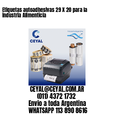 Etiquetas autoadhesivas 29 X 20 para la industria Alimenticia