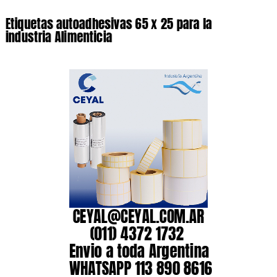 Etiquetas autoadhesivas 65 x 25 para la industria Alimenticia