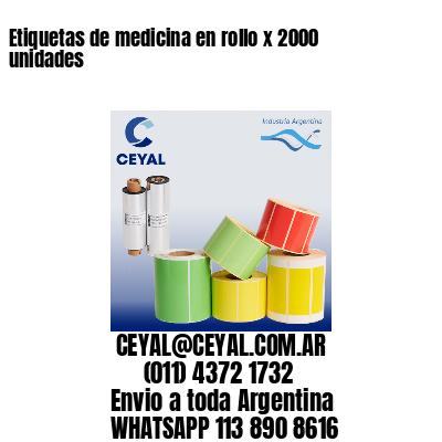 Etiquetas de medicina en rollo x 2000 unidades