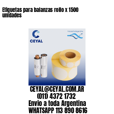 Etiquetas para balanzas rollo x 1500 unidades