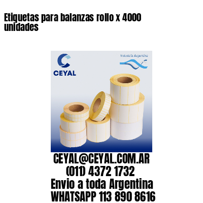 Etiquetas para balanzas rollo x 4000 unidades
