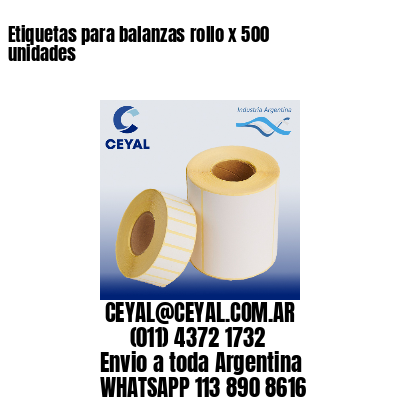 Etiquetas para balanzas rollo x 500 unidades