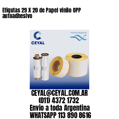 Etiqutas 29 X 20 de Papel vinilo OPP autoadhesivo