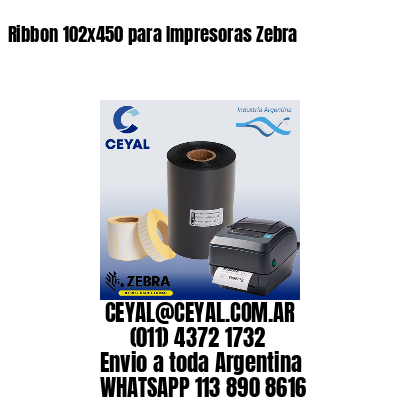 Ribbon 102×450 para Impresoras Zebra