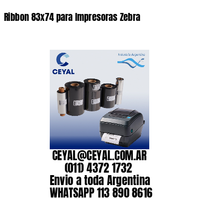 Ribbon 83×74 para Impresoras Zebra