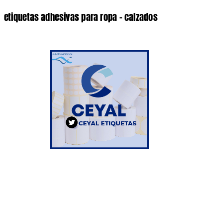 etiquetas adhesivas para ropa - calzados