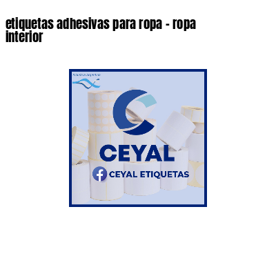 etiquetas adhesivas para ropa - ropa interior