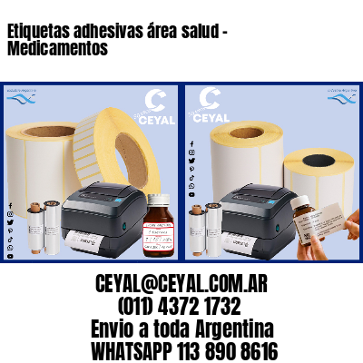Etiquetas adhesivas área salud – Medicamentos