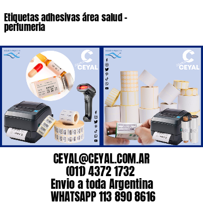 Etiquetas adhesivas área salud – perfumeria