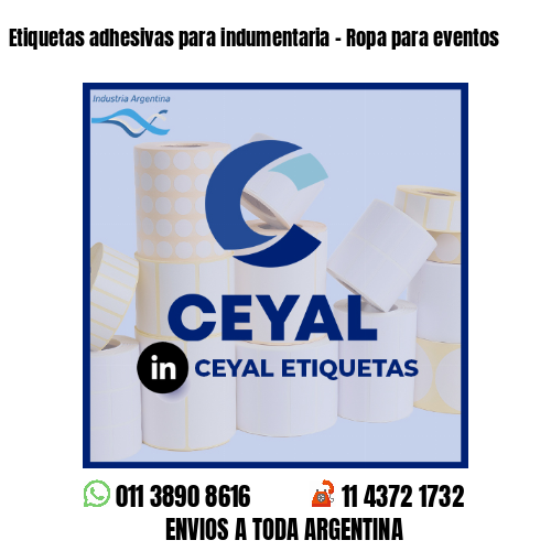 Etiquetas adhesivas para indumentaria - Ropa para eventos