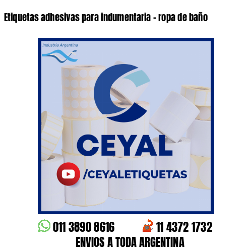 Etiquetas adhesivas para indumentaria - ropa de baño