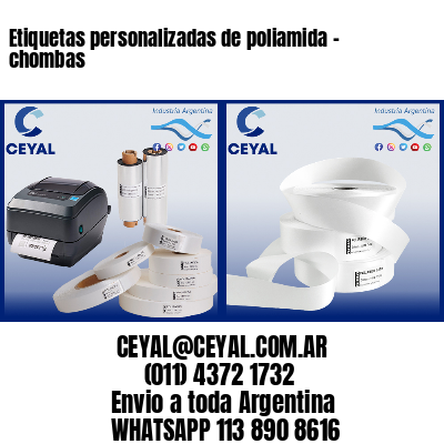 Etiquetas personalizadas de poliamida – chombas