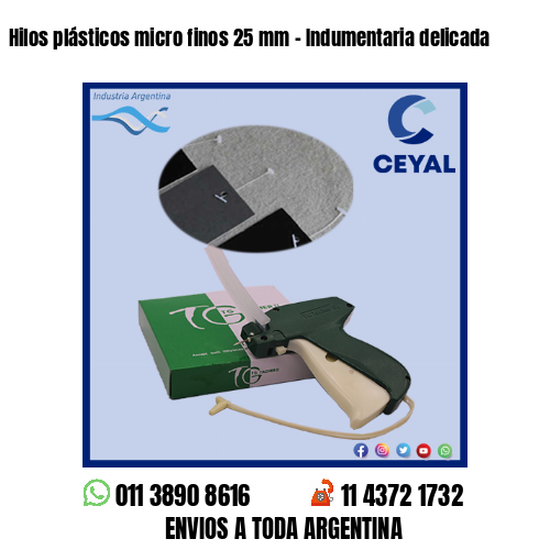 Hilos plásticos micro finos 25 mm – Indumentaria delicada