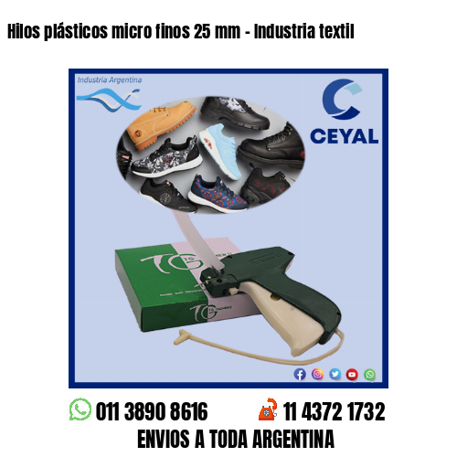 Hilos plásticos micro finos 25 mm – Industria textil