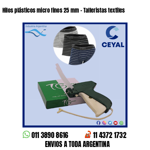 Hilos plásticos micro finos 25 mm – Talleristas textiles