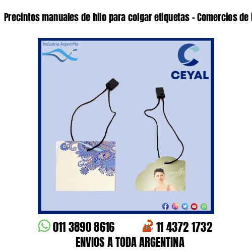 Precintos manuales de hilo para colgar etiquetas – Comercios de indumentaria